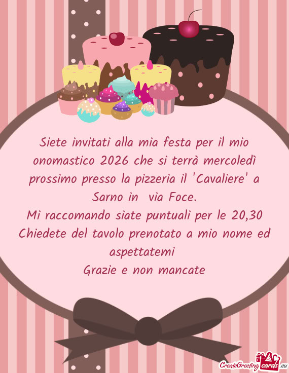 Siete invitati alla mia festa per il mio onomastico 2026 che si terrà mercoledì prossimo presso la